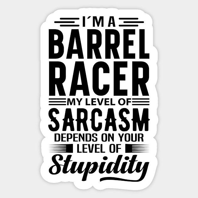 I'm A Barrel Racer Sticker by Stay Weird